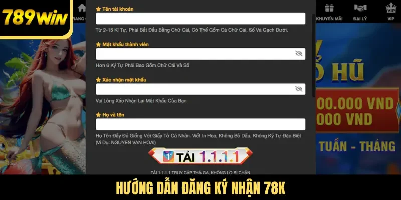 Hướng dẫn đăng ký nhận 78K